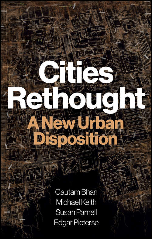 Book cover of Cities Rethought: A New Urban Disposition