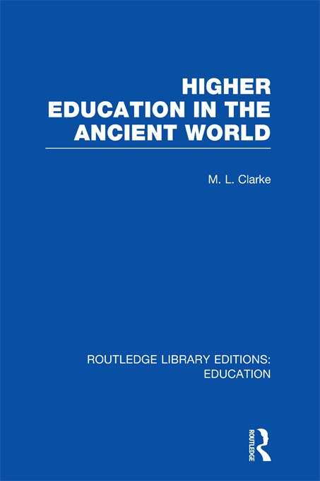 Book cover of Higher Education in the Ancient World (Routledge Library Editions: Education)