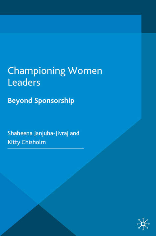 Book cover of Championing Women Leaders: Beyond Sponsorship (1st ed. 2016)
