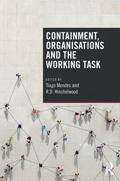 Book cover of Containment, Organisations and the Working Task