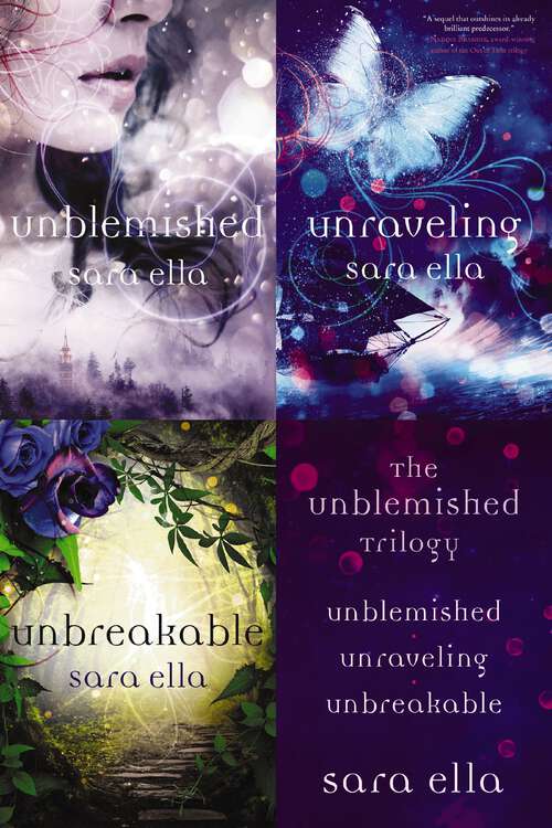 Book cover of The Unblemished Trilogy: Unblemished, Unraveling, Unbreakable (The Unblemished Trilogy #1)