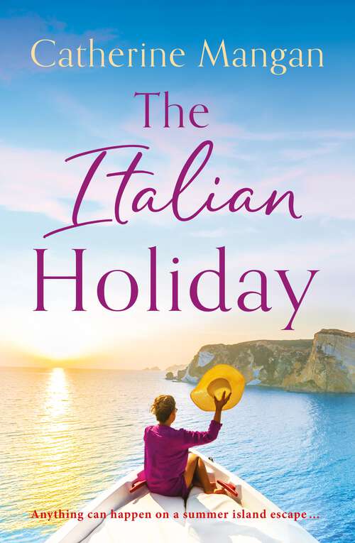 Book cover of The Italian Holiday: an irresistible, sun-soaked romance set in the sparkling shores of Italy