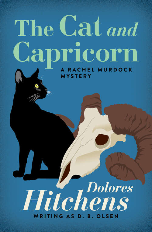 Book cover of The Cat and Capricorn (Digital Original) (The Rachel Murdock Mysteries #11)