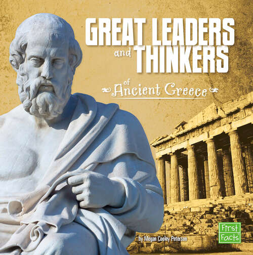 Book cover of Great Leaders and Thinkers of Ancient Greece (Ancient Greece Ser.)