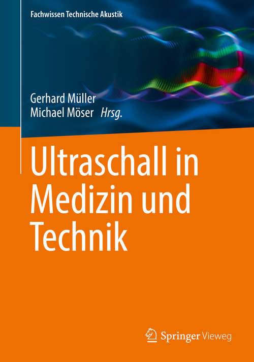 Book cover of Ultraschall in Medizin und Technik (1. Aufl. 2017) (Fachwissen Technische Akustik)