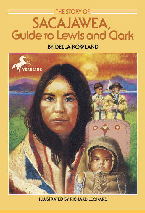 Book cover of The Story of Sacajawea, Guide to Lewis and Clark