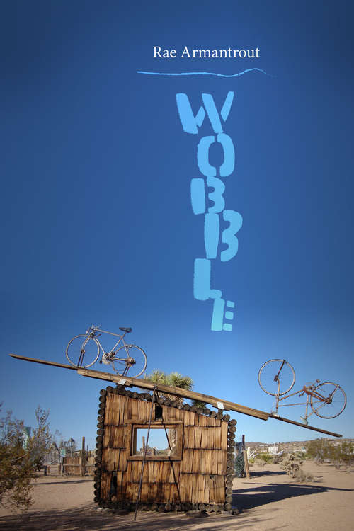 Book cover of Wobble (Wesleyan Poetry Series)