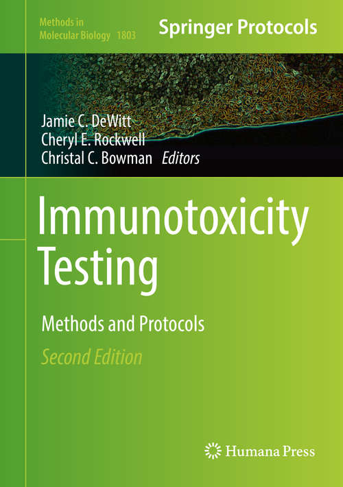 Book cover of Immunotoxicity Testing: Methods and Protocols (Methods in Molecular Biology #1803)