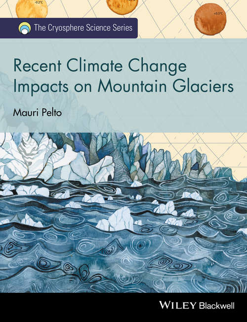 Book cover of Recent Climate Change Impacts on Mountain Glaciers