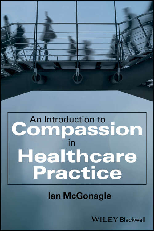 Book cover of An Introduction to Compassion in Healthcare Practice