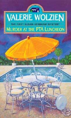 Book cover of Murder at the PTA Luncheon (Susan Henshaw Mystery #1)