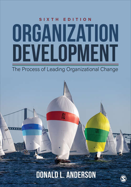 Book cover of Organization Development: The Process of Leading Organizational Change (Sixth Edition)