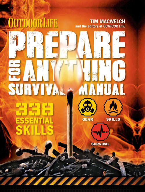 Book cover of Prepare for Anything Survival Manual: 338 Essential Skills (Outdoor Life)