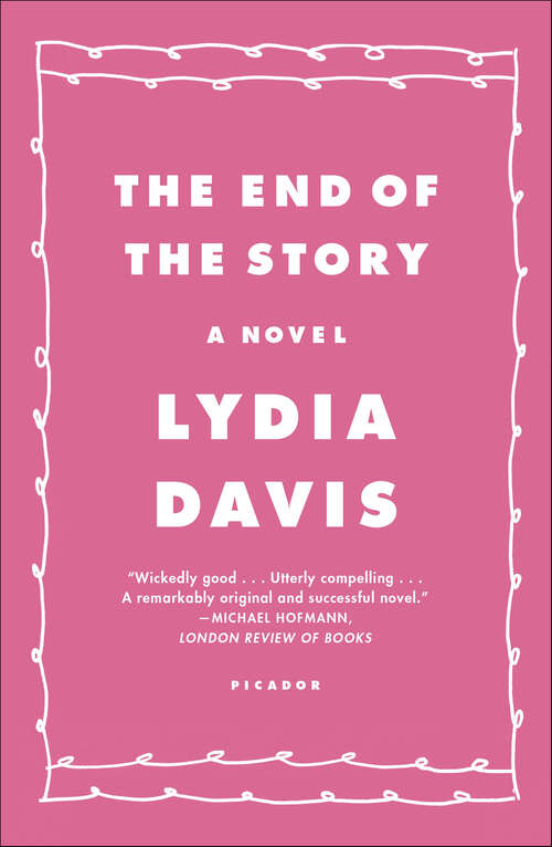 Book cover of The End of the Story: A Novel