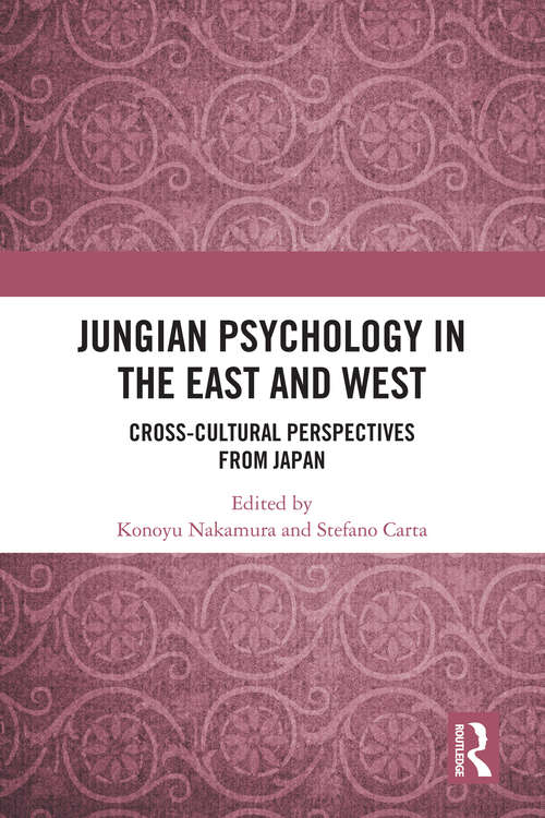 Book cover of Jungian Psychology in the East and West: Cross-Cultural Perspectives from Japan