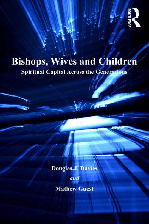 Book cover of Bishops, Wives and Children: Spiritual Capital Across the Generations