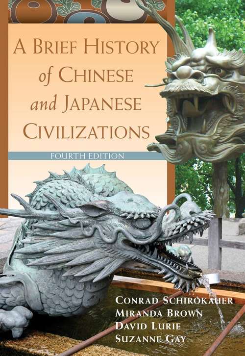 Book cover of A Brief History Of Chinese And Japanese Civilizations