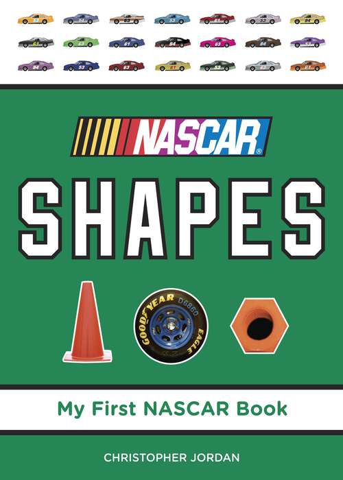 Book cover of NASCAR Shapes (My First NASCAR Racing Series #4)