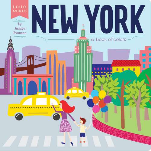 Book cover of New York: A Book of Colors (Hello, World)