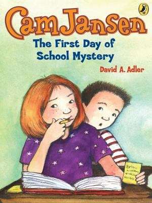 Book cover of Cam Jansen: The First Day of School Mystery (Cam Jansen #22)