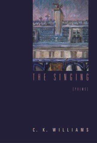 Book cover of The Singing: Poems