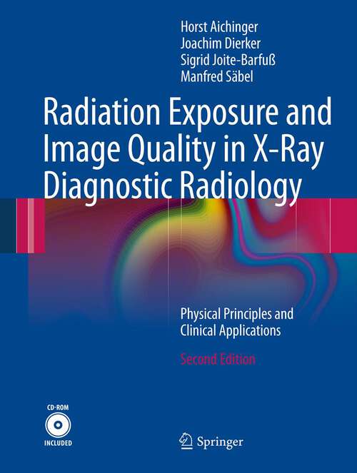 Book cover of Radiation Exposure and Image Quality in X-Ray Diagnostic Radiology