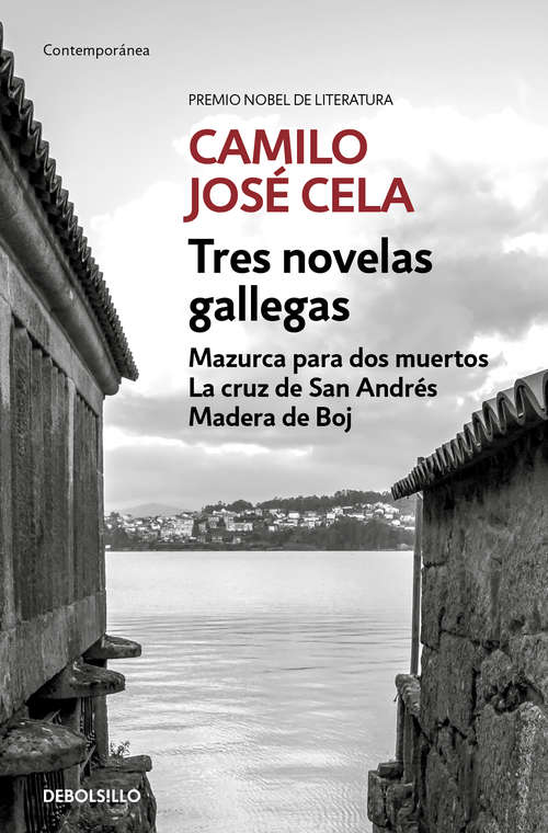 Book cover of Tres novelas gallegas: Mazurca para dos muertos, La cruz de San Andrés, Madera de Boj