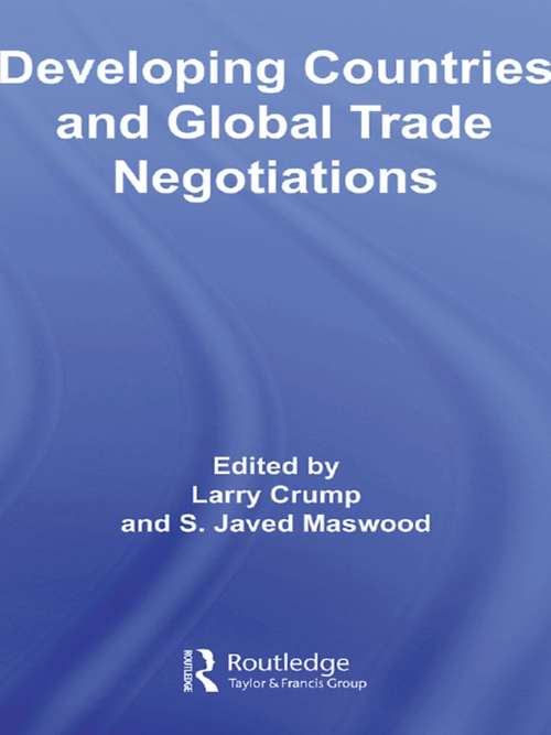 Book cover of Developing Countries and Global Trade Negotiations (Routledge Advances in International Relations and Global Politics)