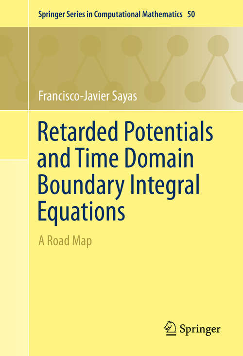 Book cover of Retarded Potentials and Time Domain Boundary Integral Equations