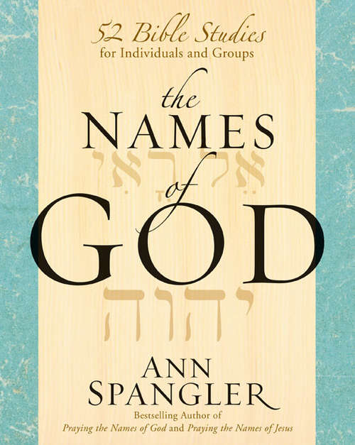 Book cover of The Names of God: 52 Bible Studies For Individuals And Groups