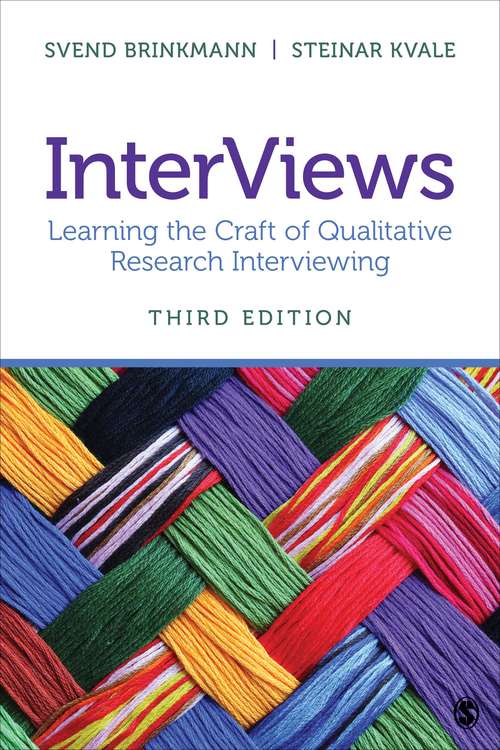 Book cover of InterViews: Learning the Craft of Qualitative Research Interviewing (Third Edition)