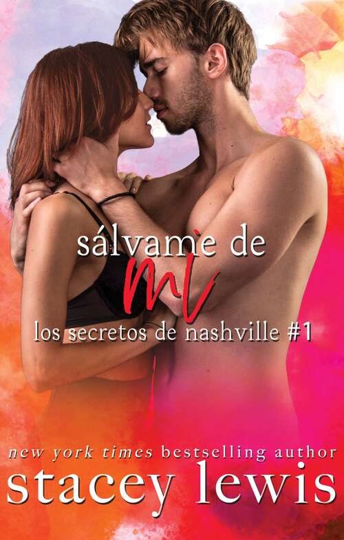 Book cover of Sálvame de Mí (Los Secretos de Nashville #1)