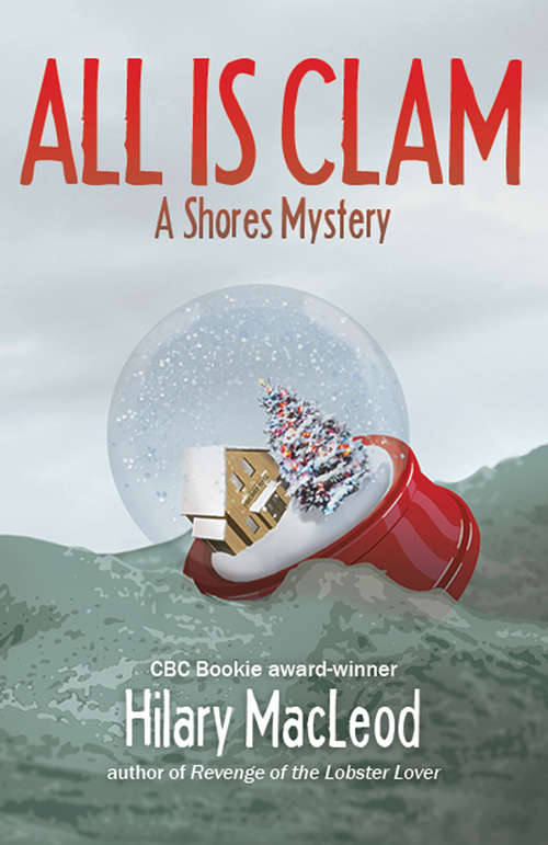 Book cover of All is Clam: A Shores Mystery (The Shores Mysteries: Book 3)