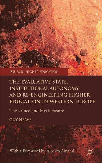 Book cover of The Evaluative State, Institutional Autonomy and Re-engineering Higher Education in Western Europe