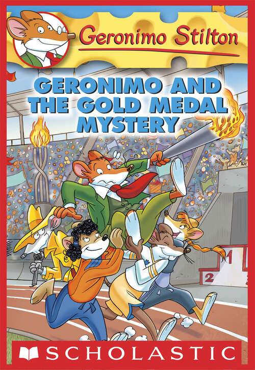 Book cover of Geronimo and the Gold Medal Mystery: Geronimo And The Gold Medal Mystery (Geronimo Stilton #33)