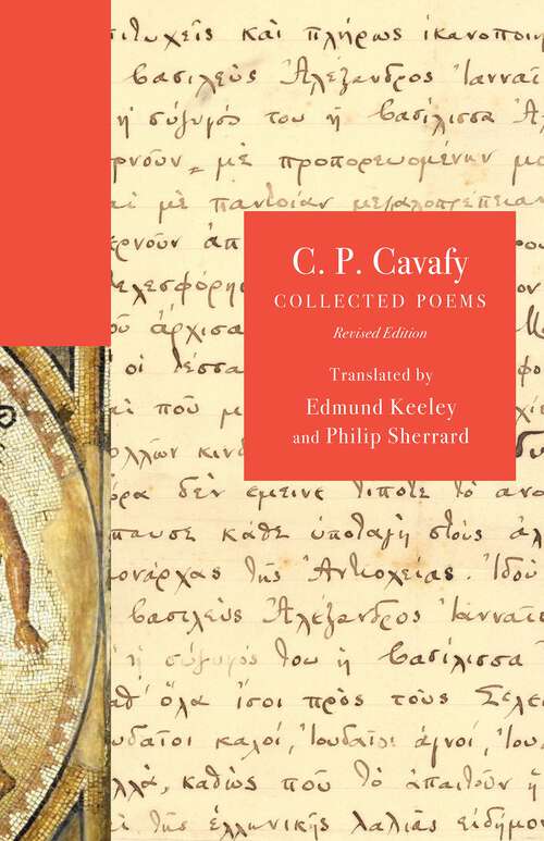 Book cover of C. P. Cavafy: Collected Poems, Revised Edition (2) (The Lockert Library of Poetry in Translation #146)