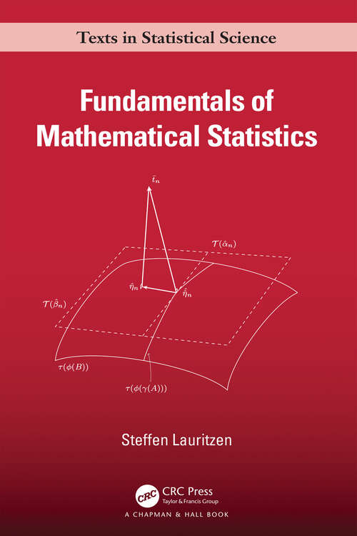 Book cover of Fundamentals of Mathematical Statistics (Chapman & Hall/CRC Texts in Statistical Science)