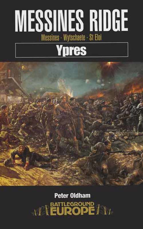 Book cover of Messines Ridge: Ypres (Battleground Europe Ser.)