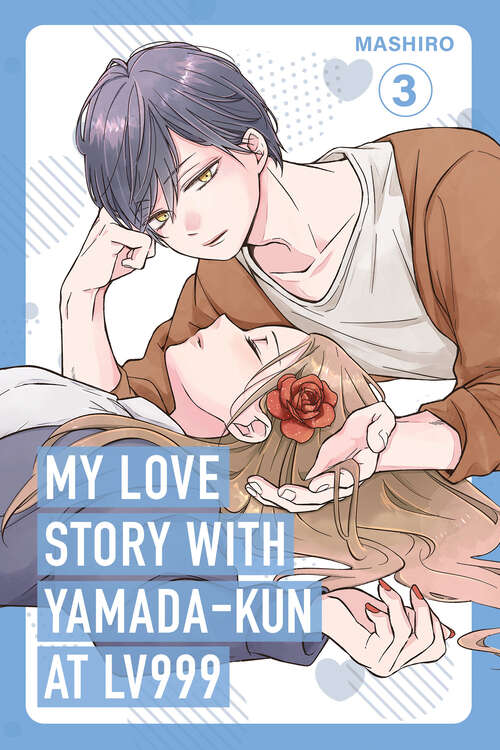 Book cover of My Love Story with Yamada-kun at Lv999 Volume 3 (My Love Story with Yamada-kun at Lv999 #3)