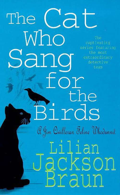 Book cover of The Cat Who Sang for the Birds: An enchanting feline whodunit for cat lovers everywhere (The Cat Who... Mysteries #20)