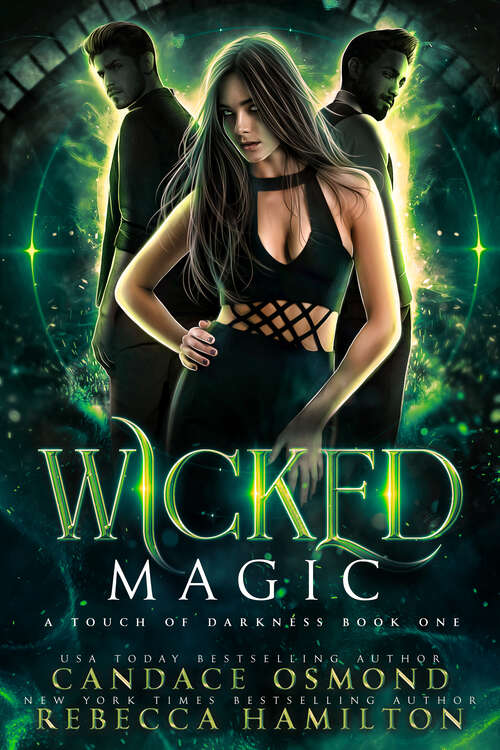 Book cover of Wicked Magic: Enemies to Lovers Witch Academy Romance (A Touch of Darkness #1)