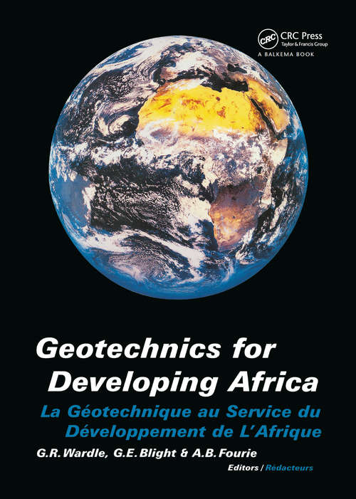 Book cover of Geotechnics for Developing Africa: Proceedings of the 12th regional conference for Africa on soil mechanics and geotechnical engineering, Durban, South Africa, 25-27 October 1999