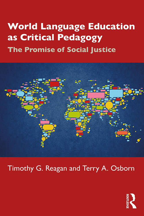 Book cover of World Language Education as Critical Pedagogy: The Promise of Social Justice