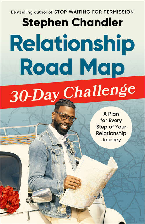 Book cover of Relationship Road Map 30-Day Challenge: A Plan for Every Step of Your Relationship Journey