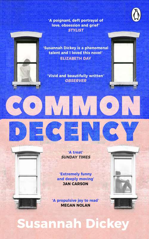 Book cover of Common Decency: A dark, intimate novel of love, grief and obsession