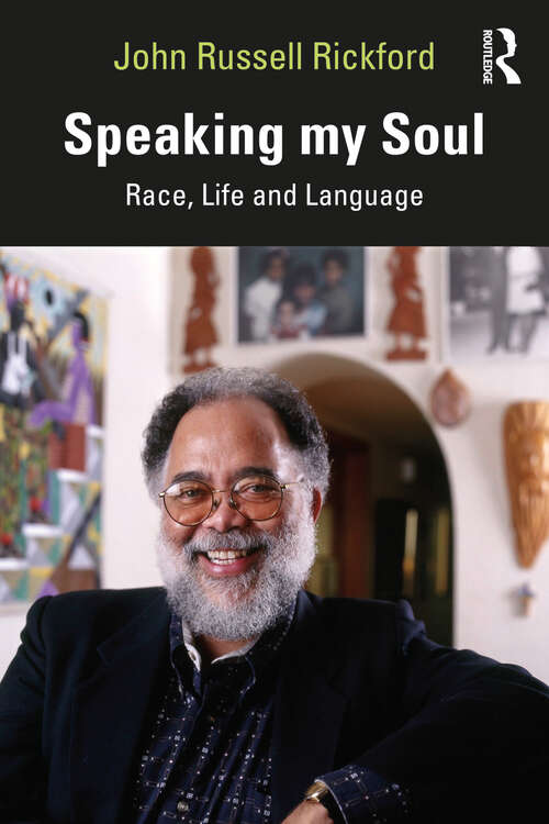 Book cover of Speaking my Soul: Race, Life and Language