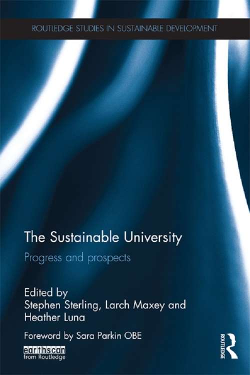 Book cover of The Sustainable University: Progress and prospects (Routledge Studies in Sustainable Development)
