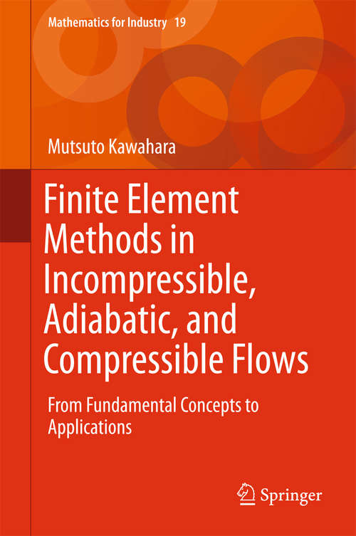 Book cover of Finite Element Methods in Incompressible, Adiabatic, and Compressible Flows