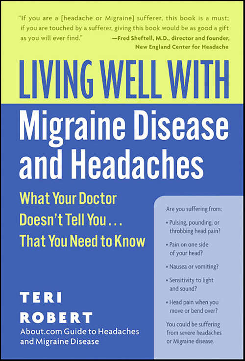 Book cover of Living Well with Migraine Disease and Headaches: What Your Doctor Doesn't Tell You . . . That You Need to Know (Living Well)