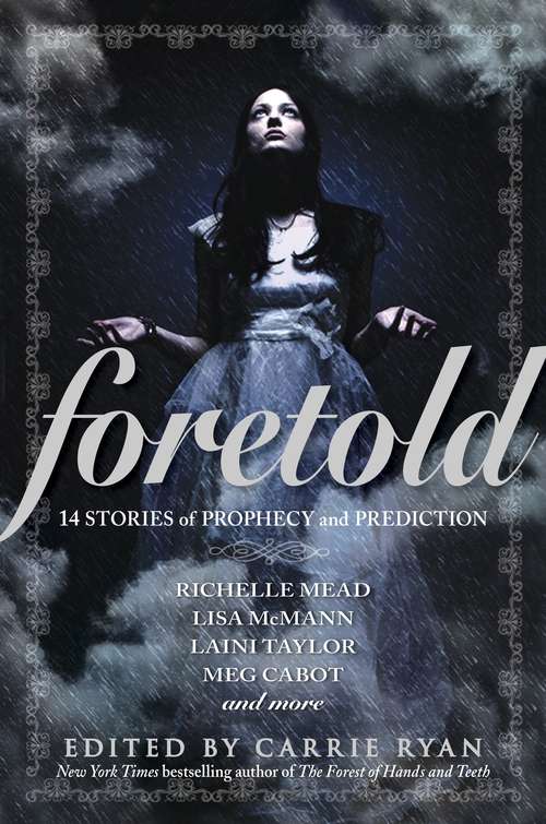Book cover of Foretold: 14 Tales of Prophecy and Prediction